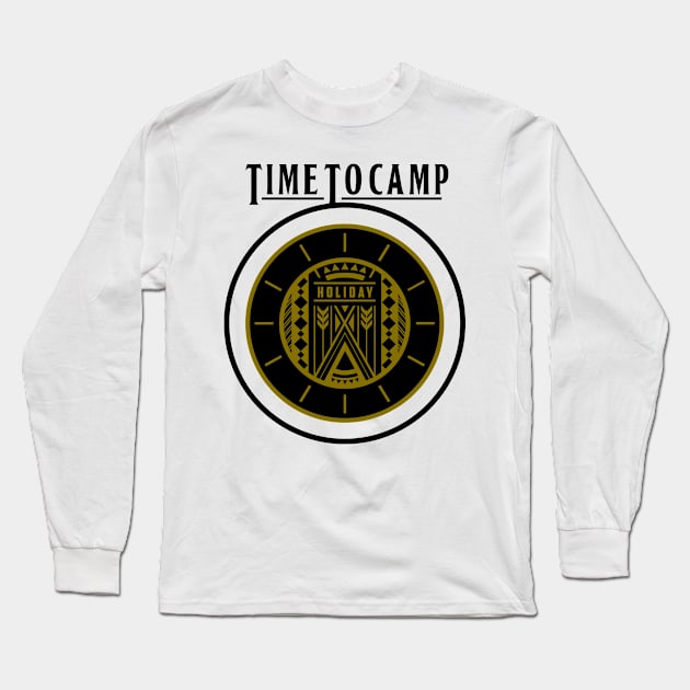 Time to Camp in Holiday Long Sleeve T-Shirt by HARU GLORY